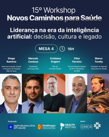 Agenda Executiva em Saúde promove a 15ª edição do Workshop Novos Caminhos para a Saúde